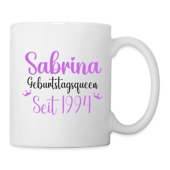 Sabrina Geburtstagsqueen Seit 1994 Geschenk - Tasse - Weiß - Rechts