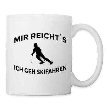 Mir reicht’s ich geh Skifahren - Tasse - Weiß - Rechts