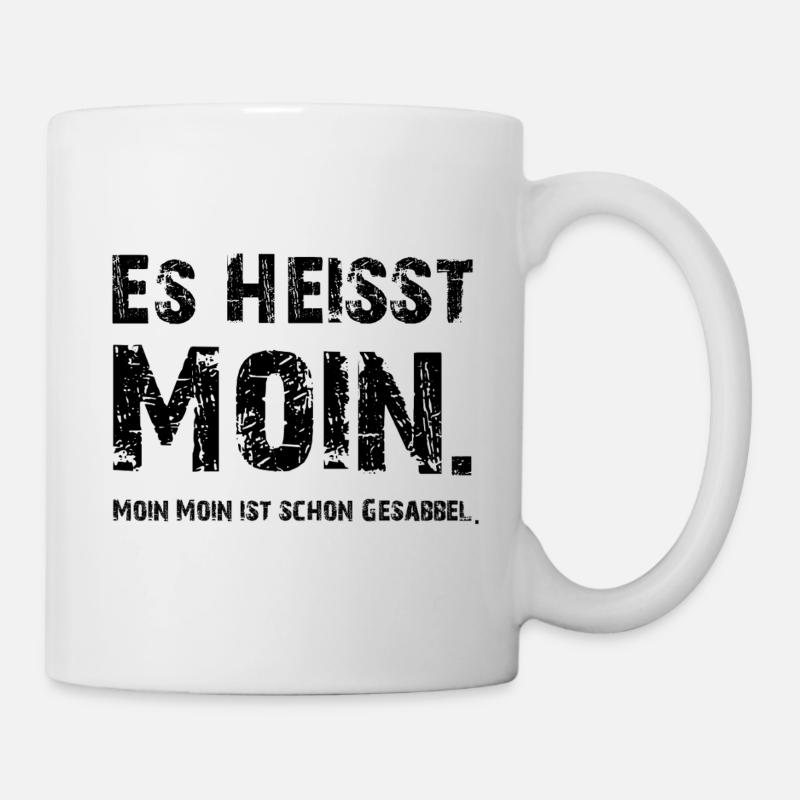 Es heißt Moin - Tasse - Weiß