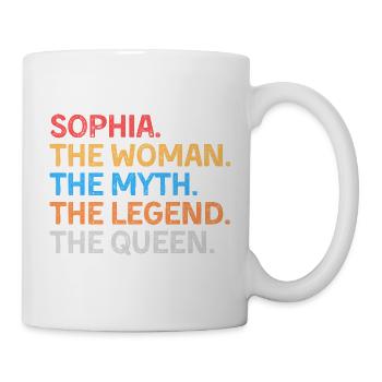 Sophia Die Frau Der Mythos Die Legende Die Königin - Tasse - Weiß - Rechts
