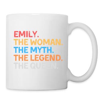 Emily Die Frau Der Mythos Die Legende Die Königin - Tasse - Weiß - Rechts