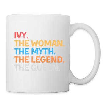 Ivy, die Frau, der Mythos, die Legende, die Königin, - Tasse - Weiß - Rechts