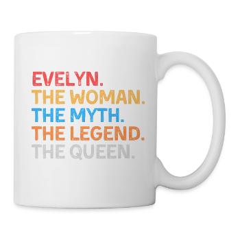Evelyn Die Frau Der Mythos Die Legende Die Königin - Tasse - Weiß - Rechts