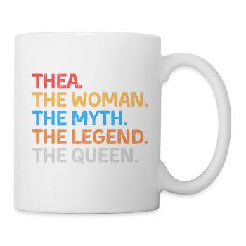 Thea Die Frau Der Mythos Die Legende Die Königin - Tasse - Weiß - Rechts