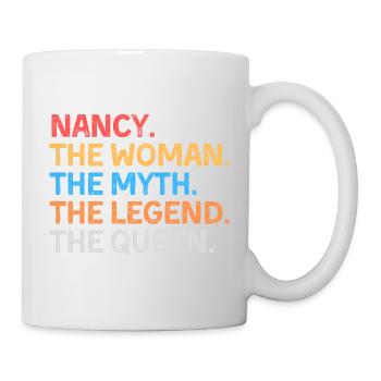 Nancy The Woman The Myth The Legend The Queen - Mug - white - Right
