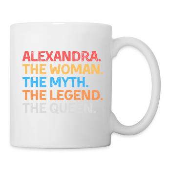 Alexandra Die Frau Der Mythos Die Legende Die Königin - Tasse - Weiß - Rechts