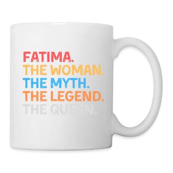 Fatima Die Frau Der Mythos Die Legende Die Königin - Tasse - Weiß - Rechts