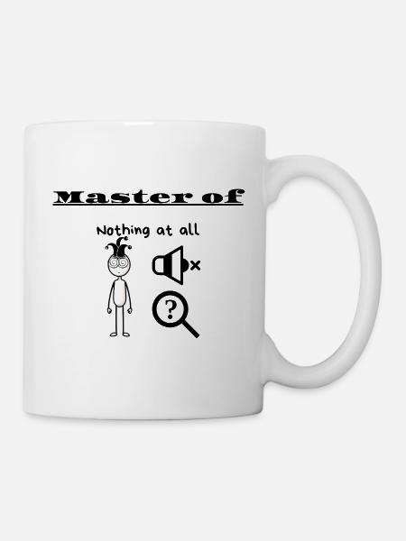Master of Nothing at all - Mug - white