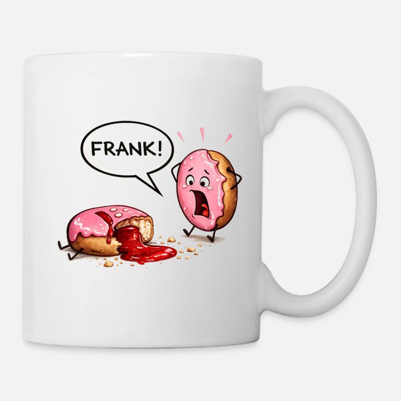 Donut-Drama – FRANK wurde angebissen! - Tasse - Weiß