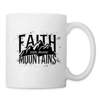 Faith Can Move Mountains - Mug - white - Right