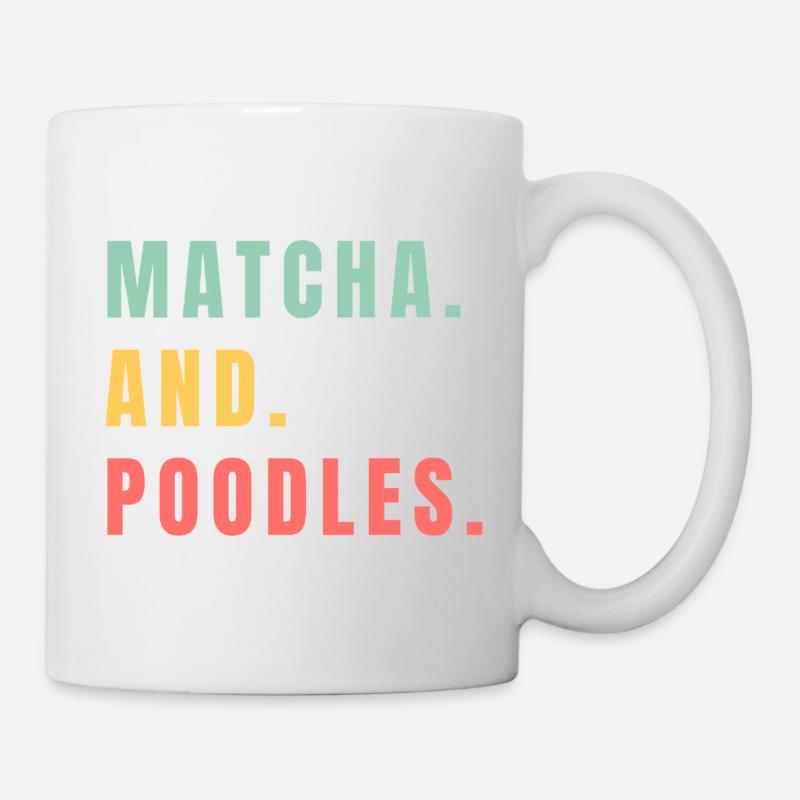 MATCHA UND PUDEL - Tasse - Weiß