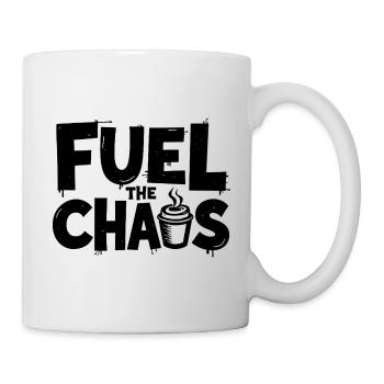 Fuel the Chaos Coffee Saying for Rebels - Mug - white - Right
