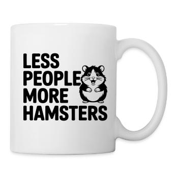 Dicton drôle de hamster : Moins de gens - Plus de drague - Mug blanc - blanc - Droite