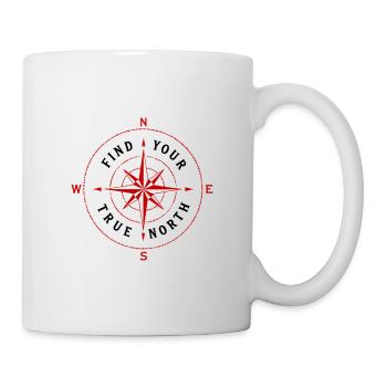 Find Your True North Kompass Kompassrose Symbol - Tasse - Weiß - Rechts