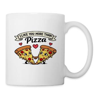 I Like You More Than Pizza – Lustiger Liebesspruch - Tasse - Weiß - Rechts