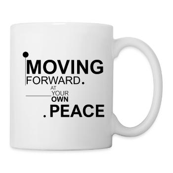 Moving forward at your own peace - Mug - white - Right
