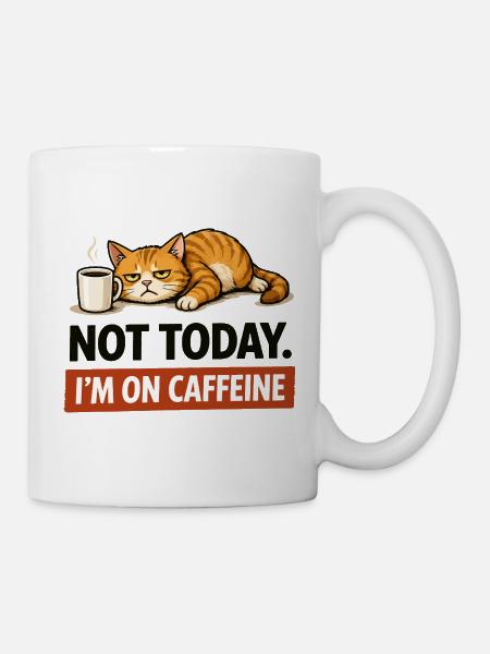 Heute nicht, ich nehme Koffein - Tasse - Weiß