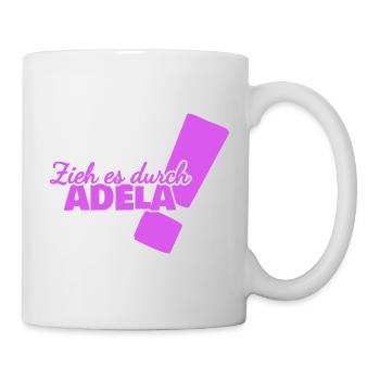 Durchhalten Adela - Tasse - Weiß - Rechts