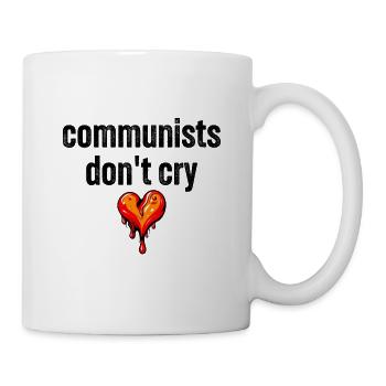 communists don't cry - Tasse - Weiß - Rechts