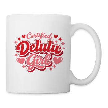 Certified Delulu Girl Cute Trendy Shirt - Mug - white - Right
