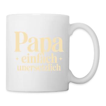 Väter Vatertag Lustig Papa Einfach Unersetzlich - Tasse - Weiß - Rechts