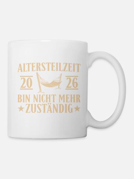 Altersteilzeit 2026 - Nicht mehr zuständig - Tasse - Weiß