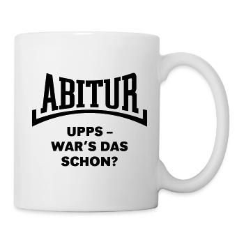 Abitur: Upps – War’s Das Schon? (Konkav / Black) - Tasse - Weiß - Rechts