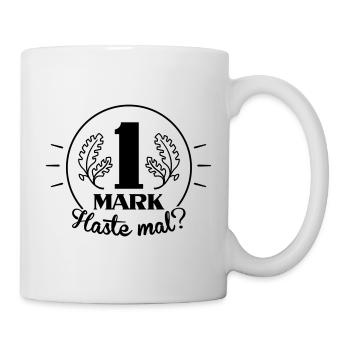 Haste mal ne Mark? (Farbe anpassbar) - Tasse - Weiß - Rechts
