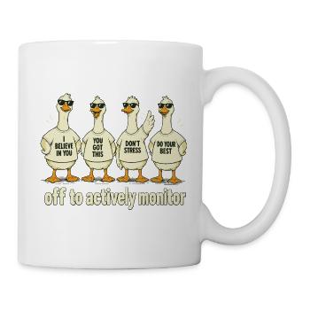 Off To Actively Monitor Design - Tasse - Weiß - Rechts