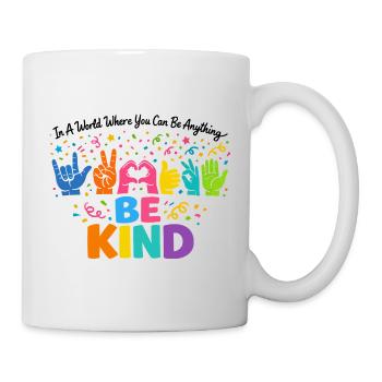 Sei freundlich Gebärdensprache inklusiv - Tasse - Weiß - Rechts