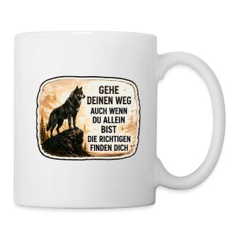 Gehe deinen Weg – die Richtigen finden dich - Tasse - Weiß - Rechts