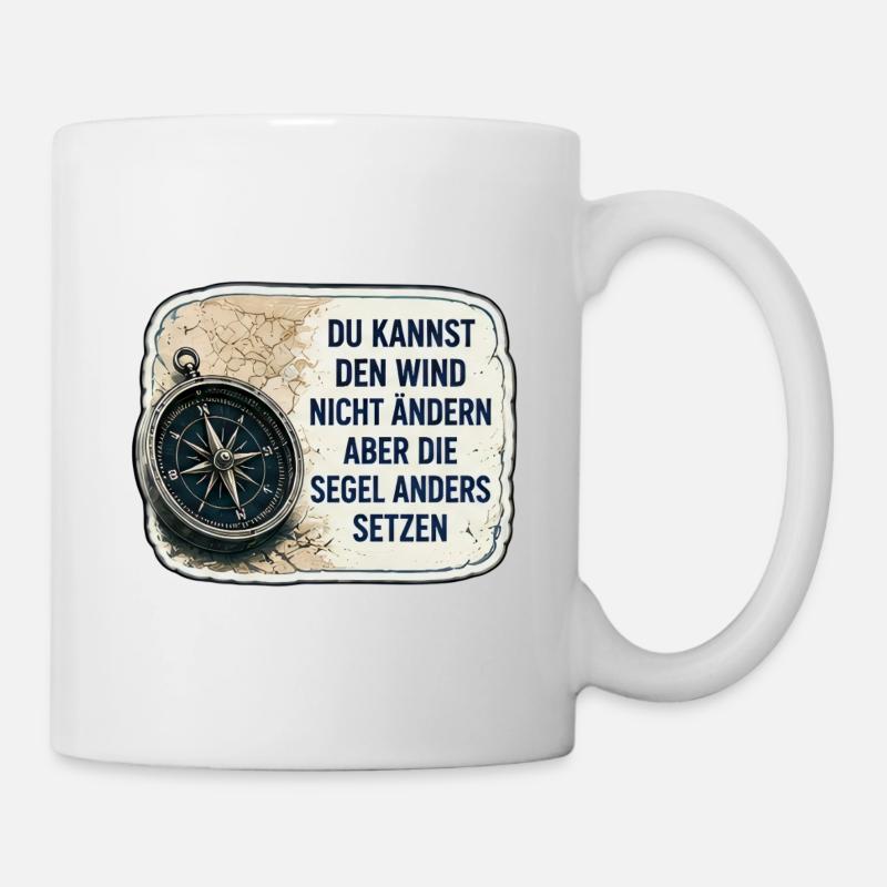 Du kannst den Wind nicht ändern - Tasse - Weiß