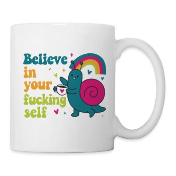 Glaub an Dich Selbst Schnecke Spaß Humor Lustig - Tasse - Weiß - Rechts