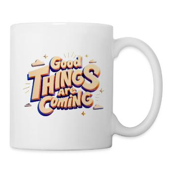 Good Things Are Coming — Typographie pop 3D - Mug blanc - blanc - Droite
