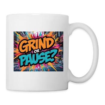 Grind or Pause? Graphic Graffiti - Mug - white - Right