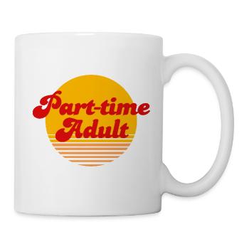 Teilzeit-Erwachsenen-Retro-Sonnenuntergang - Tasse - Weiß - Rechts