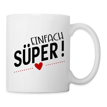 Süper - Tasse - Weiß - Rechts