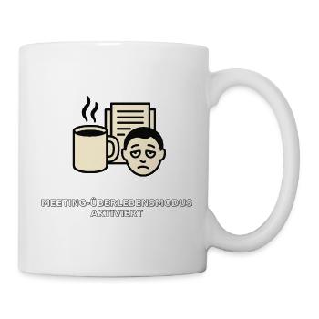 Meeting-Überlebens-Tasse - Tasse - Weiß - Rechts