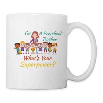Vorschullehrerin Was ist deine Superkraft - Tasse - Weiß - Rechts