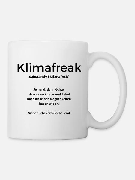 Klimafreak Vorausschauend - Tasse - Weiß