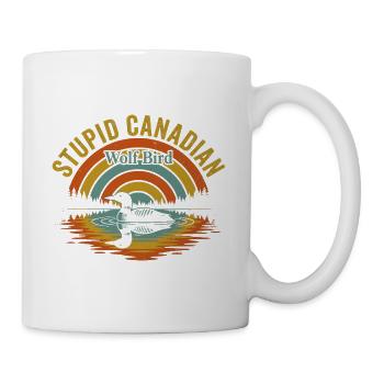 Stupid Canadian Wolf Bird - Tasse - Weiß - Rechts