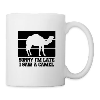 Kamel Humor Verspätung - Tasse - Weiß - Rechts