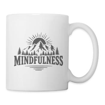 Mindfulness Achtsamkeit Natur Berge - Tasse - Weiß - Rechts
