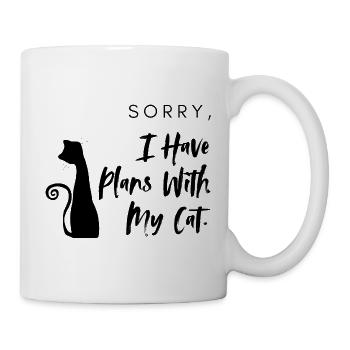 Entschuldigung, ich habe Pläne mit meiner Katze - Tasse - Weiß - Rechts