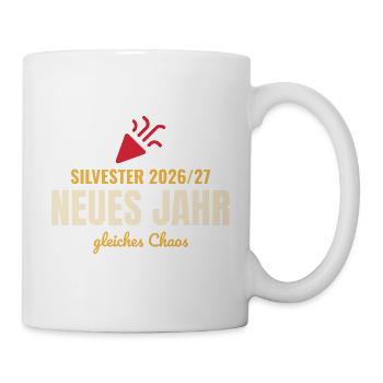Silvester 2026/27 – Neues Jahr gleiches Chaos - Tasse - Weiß - Rechts