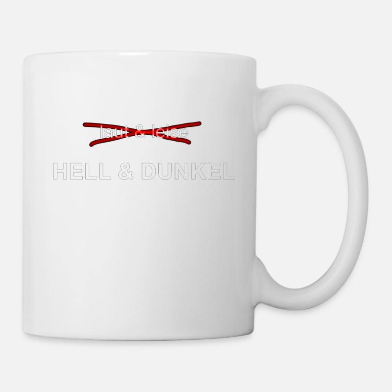laut&leise - HELL&DUNKEL - Tasse - Weiß