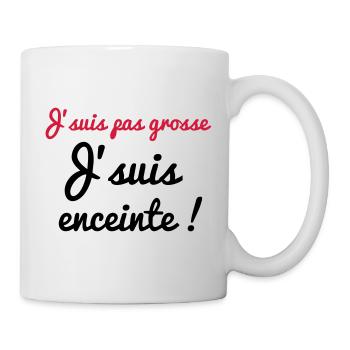 J'suis pas grosse j'suis enceinte - Mug blanc - blanc - Droite
