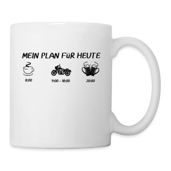 MEIN PLAN Für HEUTE Motorrad - Tasse - Weiß - Rechts