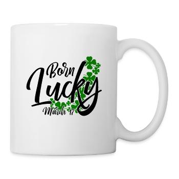Born Lucky On Saint Patrick's Day March 17th - Mug - white - Right