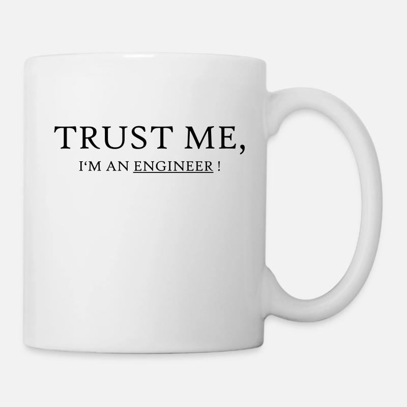 Trust me I'm an Engineer - Tasse - Weiß